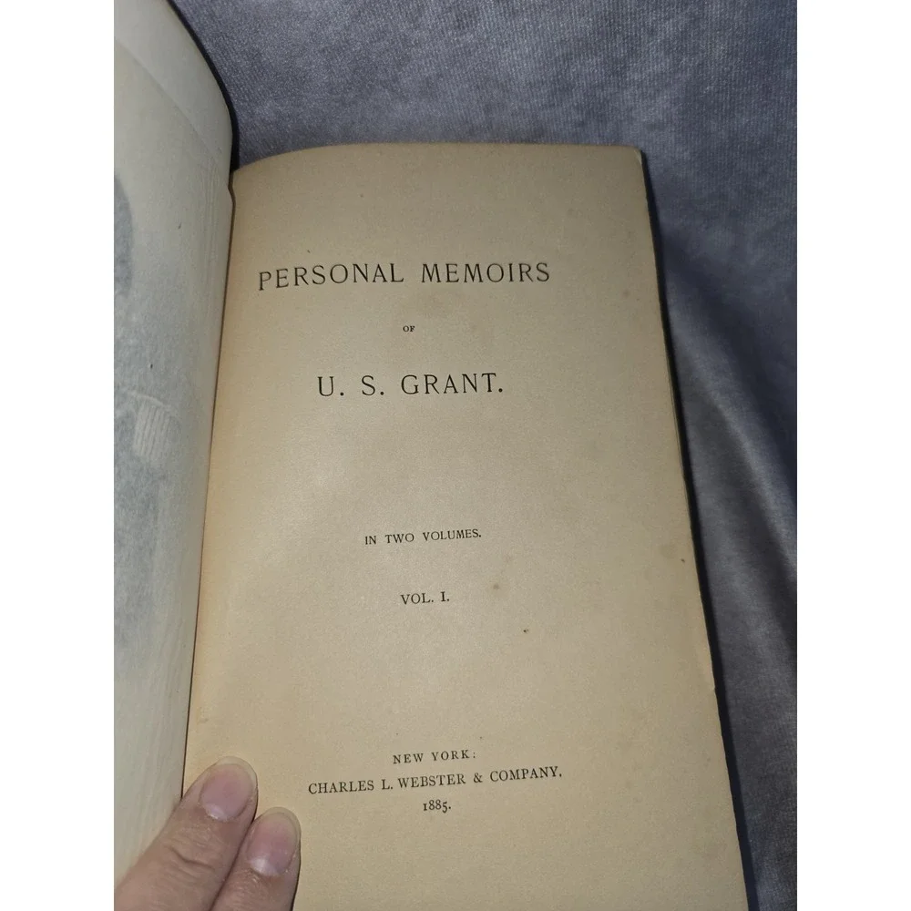 PERSONAL MEMOIRS OF U.S, GRANT VOL. 1 VINTAGE 1885 PUB BY CHARLES L WEBSTER CO